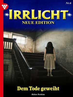 cover image of Irrlicht--Neue Edition 6 – Mystikroman